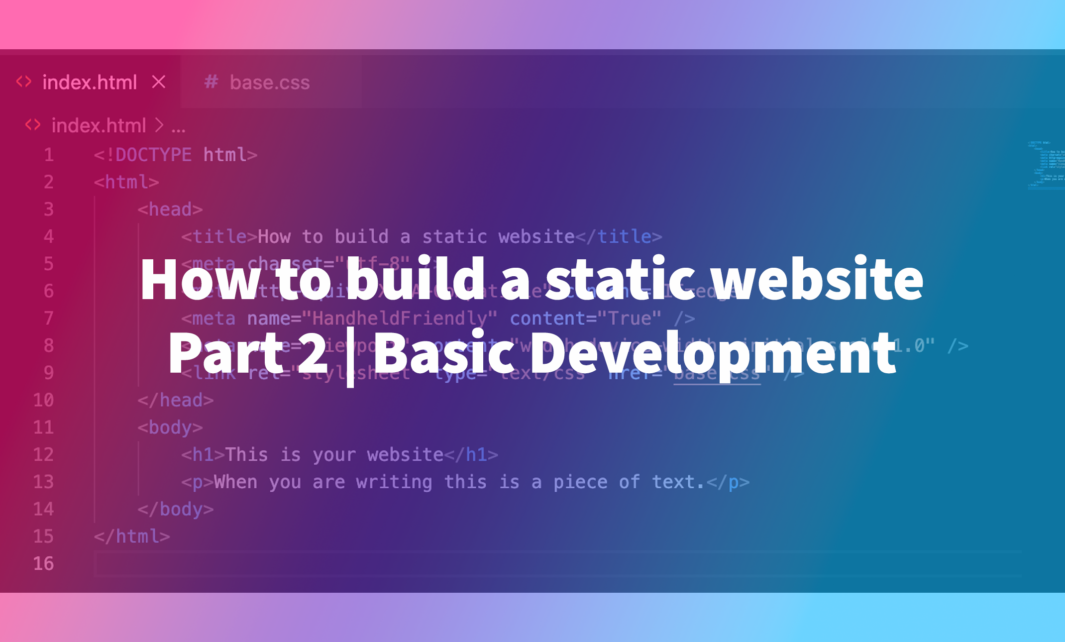 How to build a static website - Part 2 | Basic Development