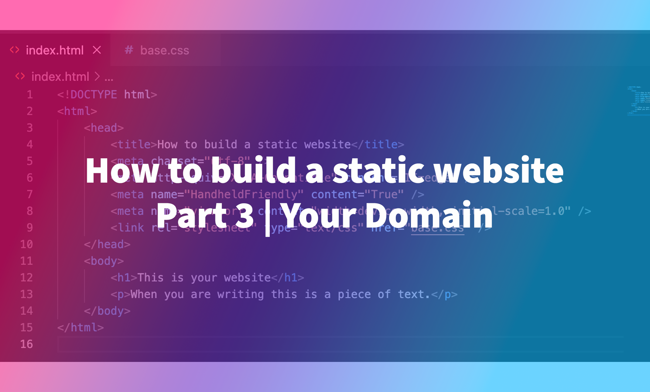 How to build a static website - Part 3 | Your Domain