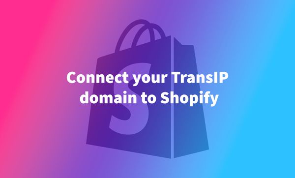 Connect your TransIP domain to Shopify